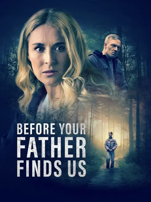  Before Your Father Finds Us (2025)