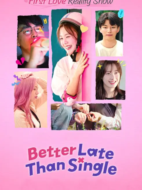  Better Late Than Single (2025)