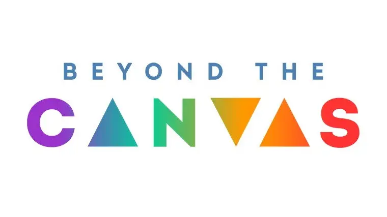 Beyond the Canvas