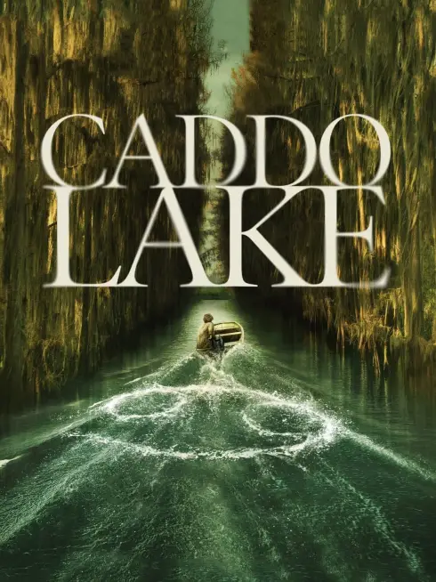 Phim Bí Ẩn Hồ Caddo - Caddo Lake (2024)