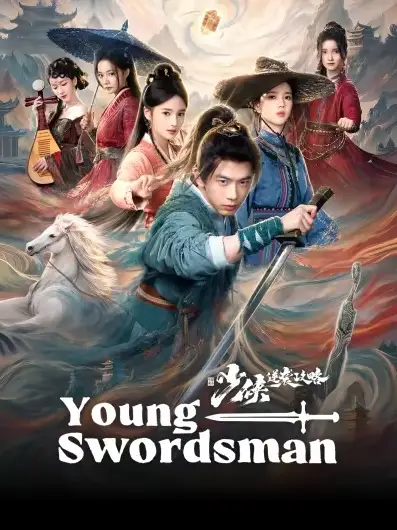 Phim Bí Kíp Nghịch Tập Của Thiếu Hiệp - Young Swordsman (2026)