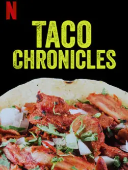 Phim Biên niên sử Taco (Quyển 3) - Taco Chronicles (Volume 3) (2022)