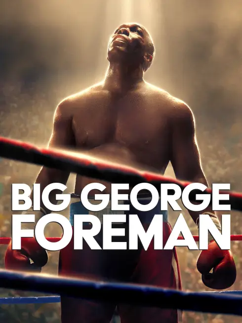 Phim Big George Foreman - Big George Foreman (2023)