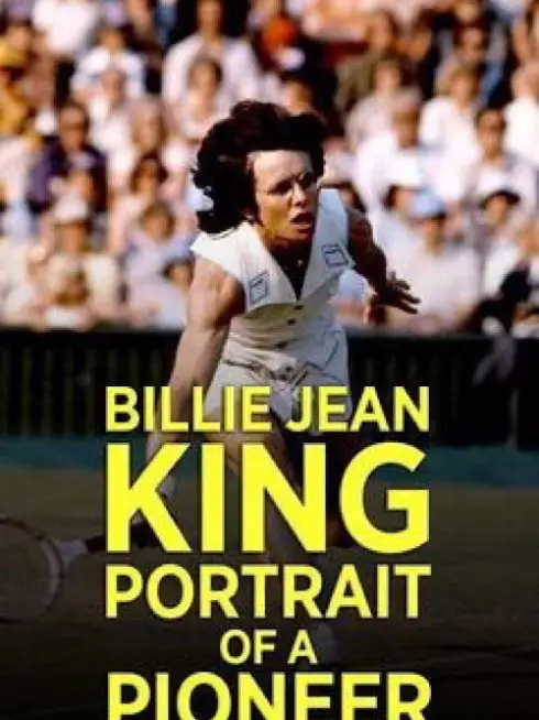 Billie Jean King: Portrait of a Pioneer
