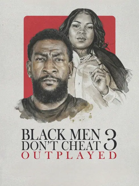 Black Men Don't Cheat 3: Outplayed