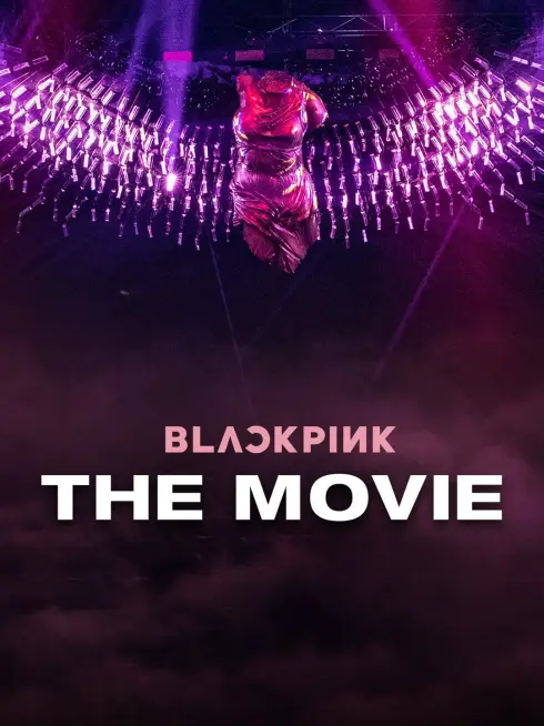 Phim Blackpink: The Movie - Blackpink: The Movie (2021)