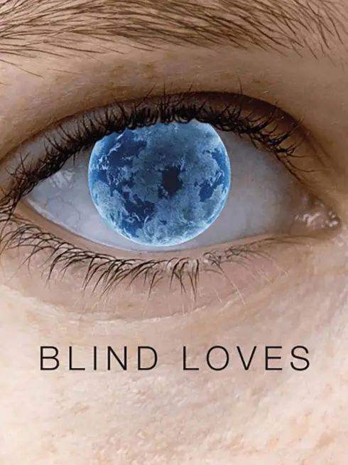  Blind Loves (2008)
