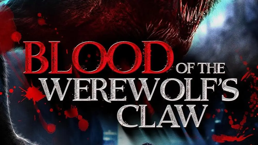 Phim Blood of the Werewolf's Claw - Blood of the Werewolf's Claw (2024)