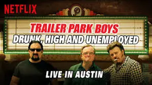 Bộ ba trộm cắp: Say, phê và thất nghiệp - Trực tiếp tại Austin