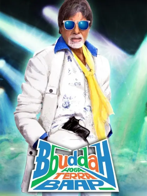 Phim Bố Già Ấn Độ - Bbuddah Hoga Terra Baap (2011)
