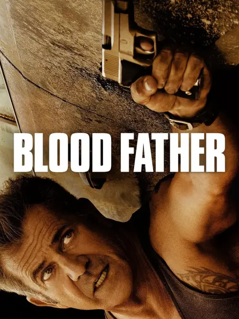 Phim Bố Già Sát Thủ - Blood Father (2016)