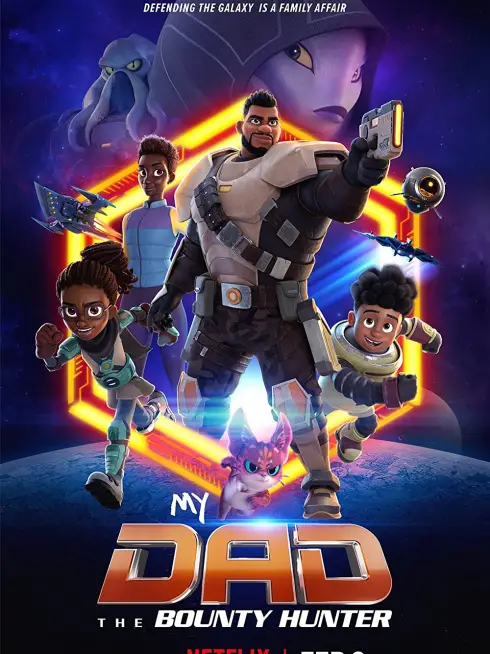 Phim Bố tôi là thợ săn tiền thưởng - My Dad the Bounty Hunter (2023)