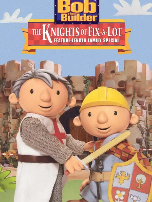 Bob the Builder: The Knights of Can-A-Lot