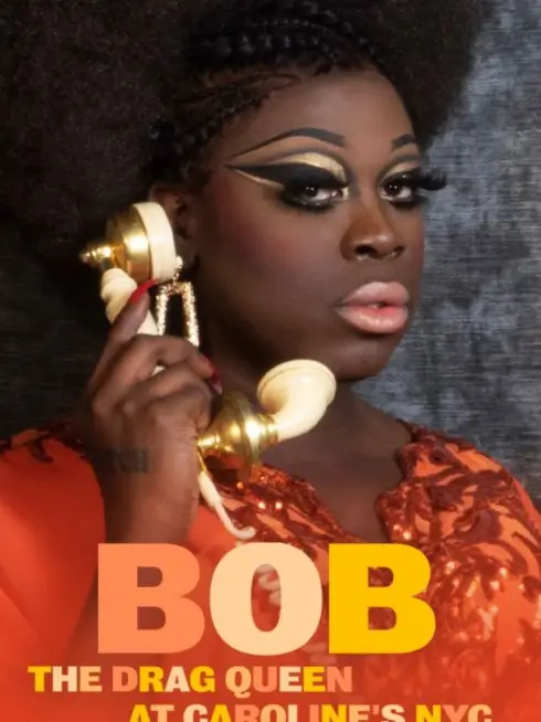  Bob the Drag Queen: Live at Caroline's (2020)