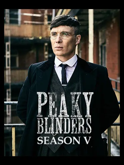 Phim Bóng Ma Anh Quốc (Phần 5) - Peaky Blinders (Season 5) (2018)