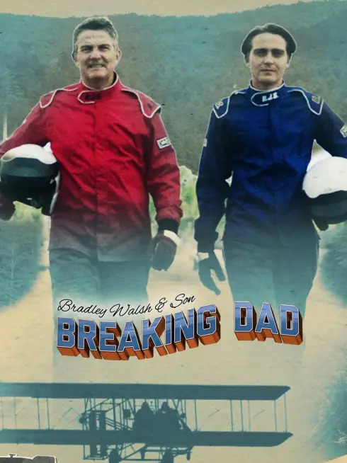 Bradley Walsh & Son: Breaking Dad