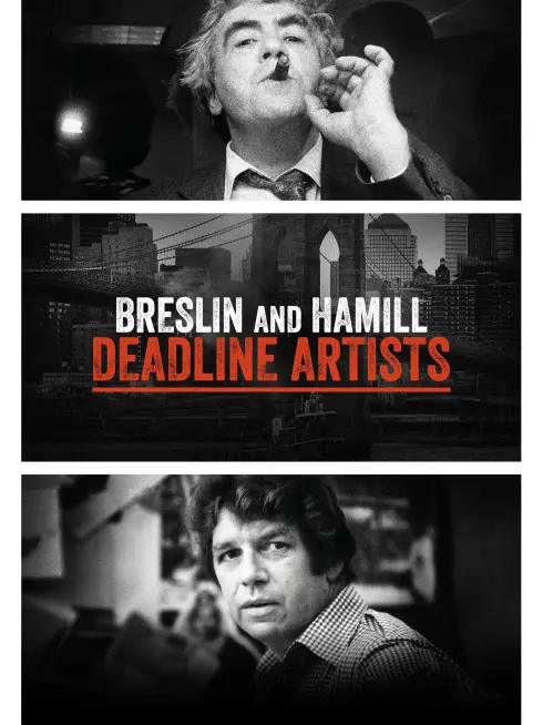 Phim Breslin Và Hamill: Những Nghệ Sĩ Chạy Theo Thời Hạn - Breslin and Hamill: Deadline Artists (2018)