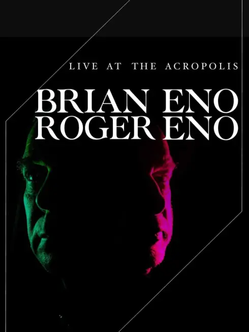  Brian Eno & Roger Eno: Live at the Acropolis, Athens (2023)