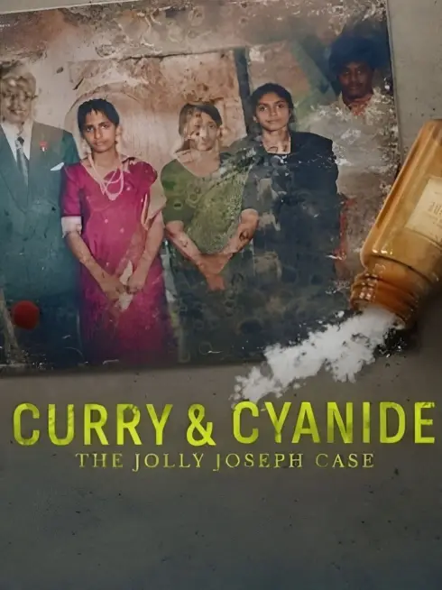 Phim Cà ri & Xyanua – Vụ án Jolly Joseph - Curry & Cyanide: The Jolly Joseph Case (2023)
