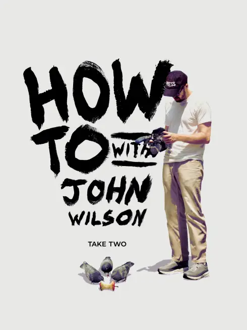 Cách Để... Với John Wilson (Phần 2)