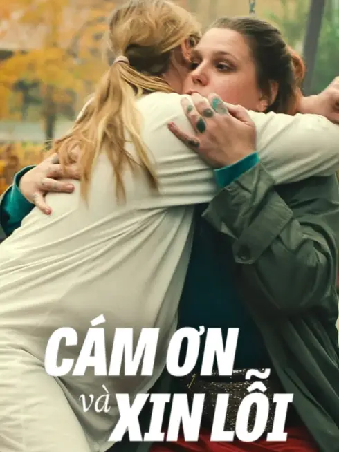 Phim Cám Ơn Và Xin Lỗi - Thank You, I'm Sorry (2023)