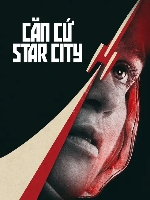 Phim Căn Cứ Star City - Star City (2026)