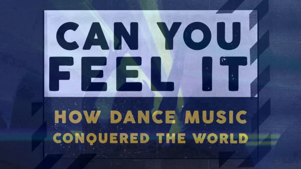 Phim Can You Feel It - How Dance Music Conquered the World - Can You Feel It - How Dance Music Conquered the World (2018)