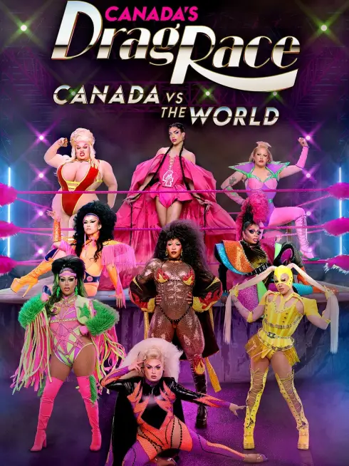 Canada's Drag Race: Canada vs The World