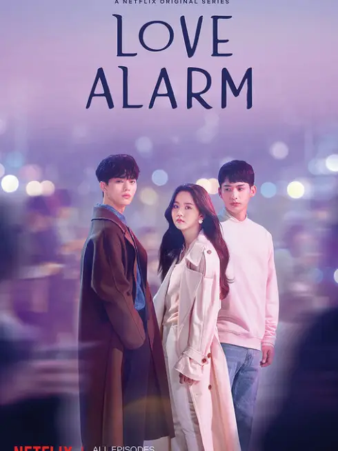 Phim Cảnh báo tình yêu (Phần 1) - Love Alarm (Season 1) (2019)