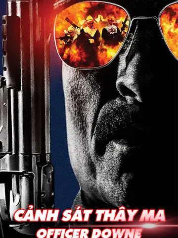 Phim Cảnh Sát Thây Ma - Officer Downe (2016)