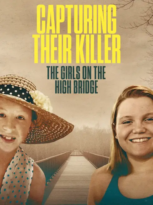 Capturing Their Killer: The Girls on the High Bridge