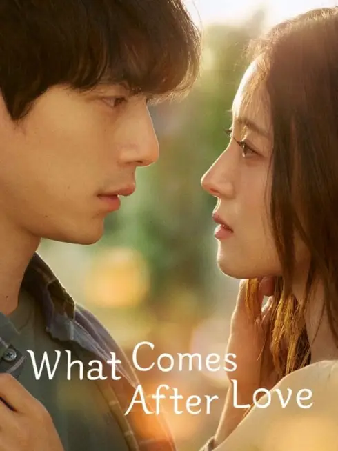 Phim Câu Chuyện Sau Chia Tay - What Comes After Love (2024)