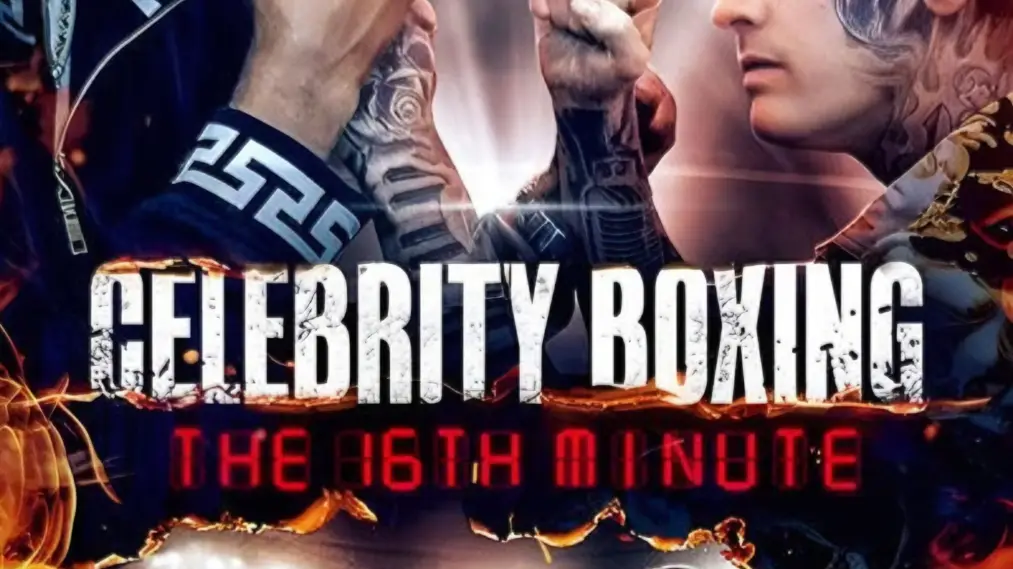 Phim Celebrity Boxing The 16th Minute - Celebrity Boxing The 16th Minute (2024)