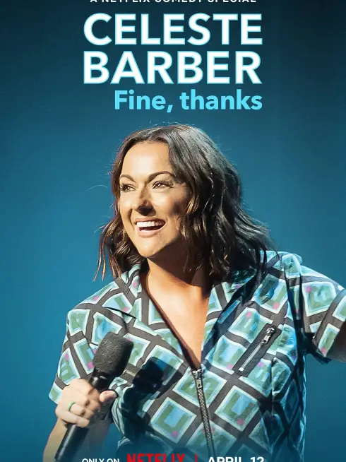 Phim Celeste Barber: Vẫn ổn, cảm ơn - Celeste Barber: Fine, thanks (2023)