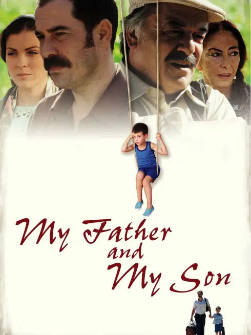 Phim Cha Và Con Trai Tôi - My Father and My Son (2005)