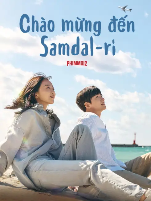 Phim Chào Mừng Đến Samdal-ri - Welcome to Samdal-ri (2023)