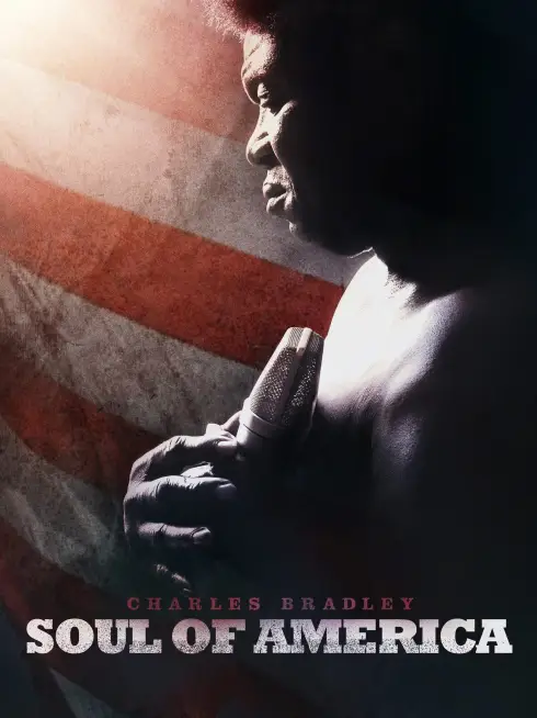  Charles Bradley: Soul of America (2012)