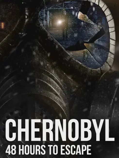  Chernobyl: 48 Hours To Escape (2026)