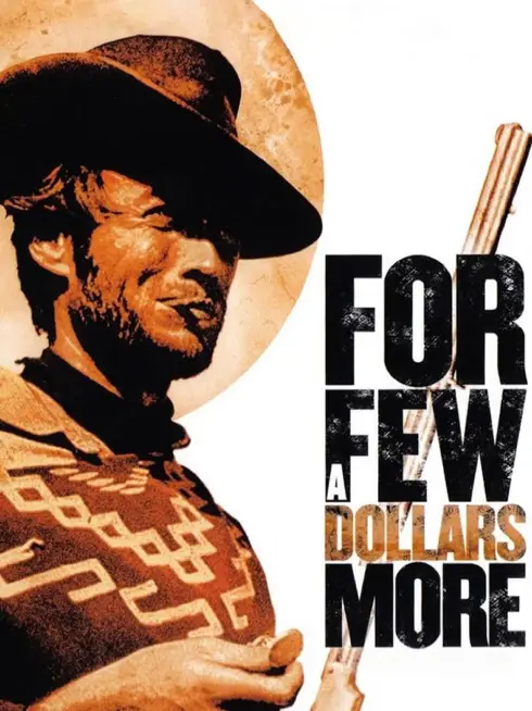 Phim Chỉ Vì Vài Đồng Đô La - For a Few Dollars More (1965)