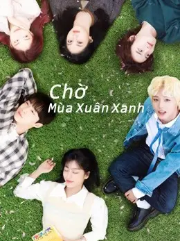 Phim Chờ Mùa Xuân Xanh - At a Distance, Spring is Green (2021)