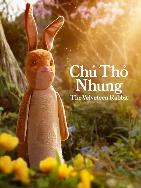 Phim Chú Thỏ Nhung - The Velveteen Rabbit (2023)