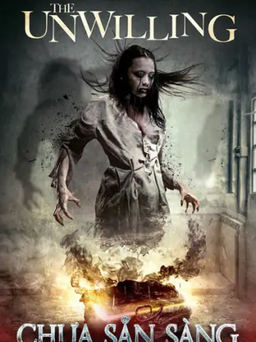 Phim Chưa Sẵn Sàng - Unwilling (2016)