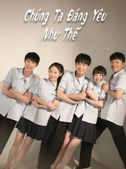 Chúng Ta Đáng Yêu Như Thế
