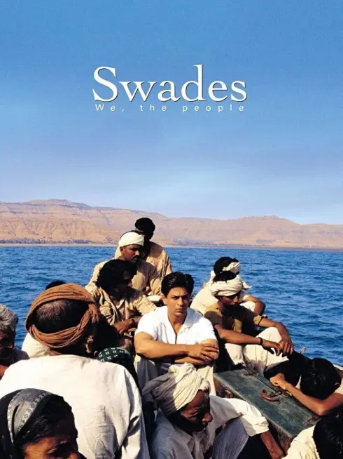 Phim Chúng Ta, Nhân Dân Ấn Độ - Swades (2004)