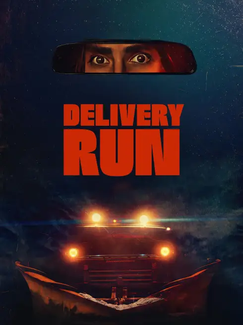 Phim Chuyến Giao Hàng Sinh Tử - Delivery Run (2025)