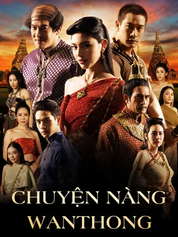 Phim Chuyện Nàng Wanthong - Wanthong (2021)