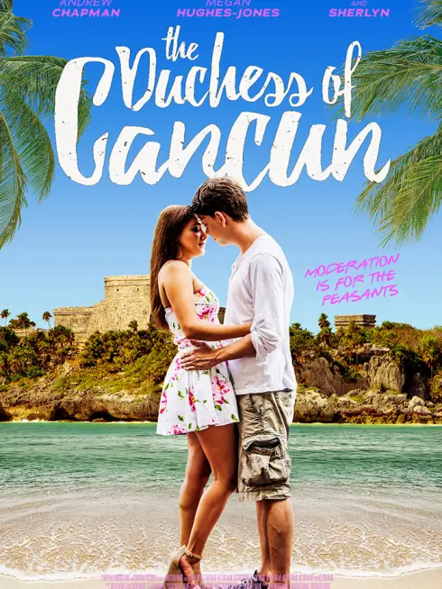 Phim Chuyện Tình Cancun - The Duchess of Cancun (2017)