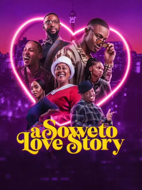 Phim Chuyện tình Soweto - A Soweto Love Story (2024)