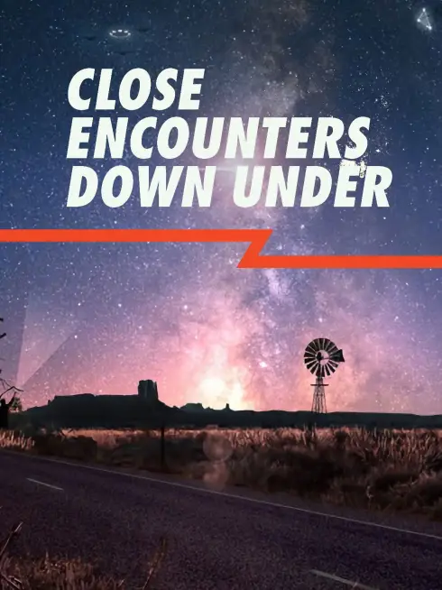 Close Encounters Down Under