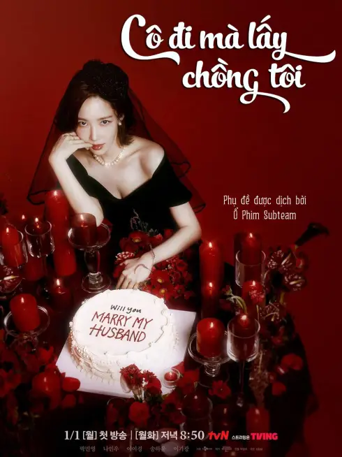 Phim Cô Đi Mà Lấy Chồng Tôi - Marry My Husband (2024)